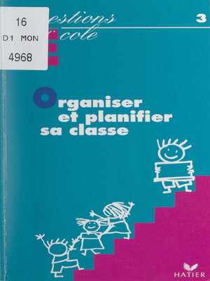 cover image of Organiser et planifier sa classe